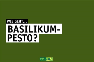 Wie geht...Basilikum-Pesto?